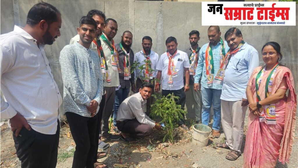 वरणगावात राष्ट्रवादी काँग्रेसचा वर्धापन दिन उत्साहात; वृक्षारोपणातून सामाजिक बांधिलकीचा संदेश Nationalist, Congress, anniversary, enthusiasm,